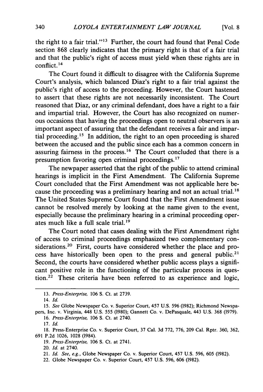 LOYOLA ENTERTAINMENT LAW JOURNAL [Vol. 8 the right to a fair trial.