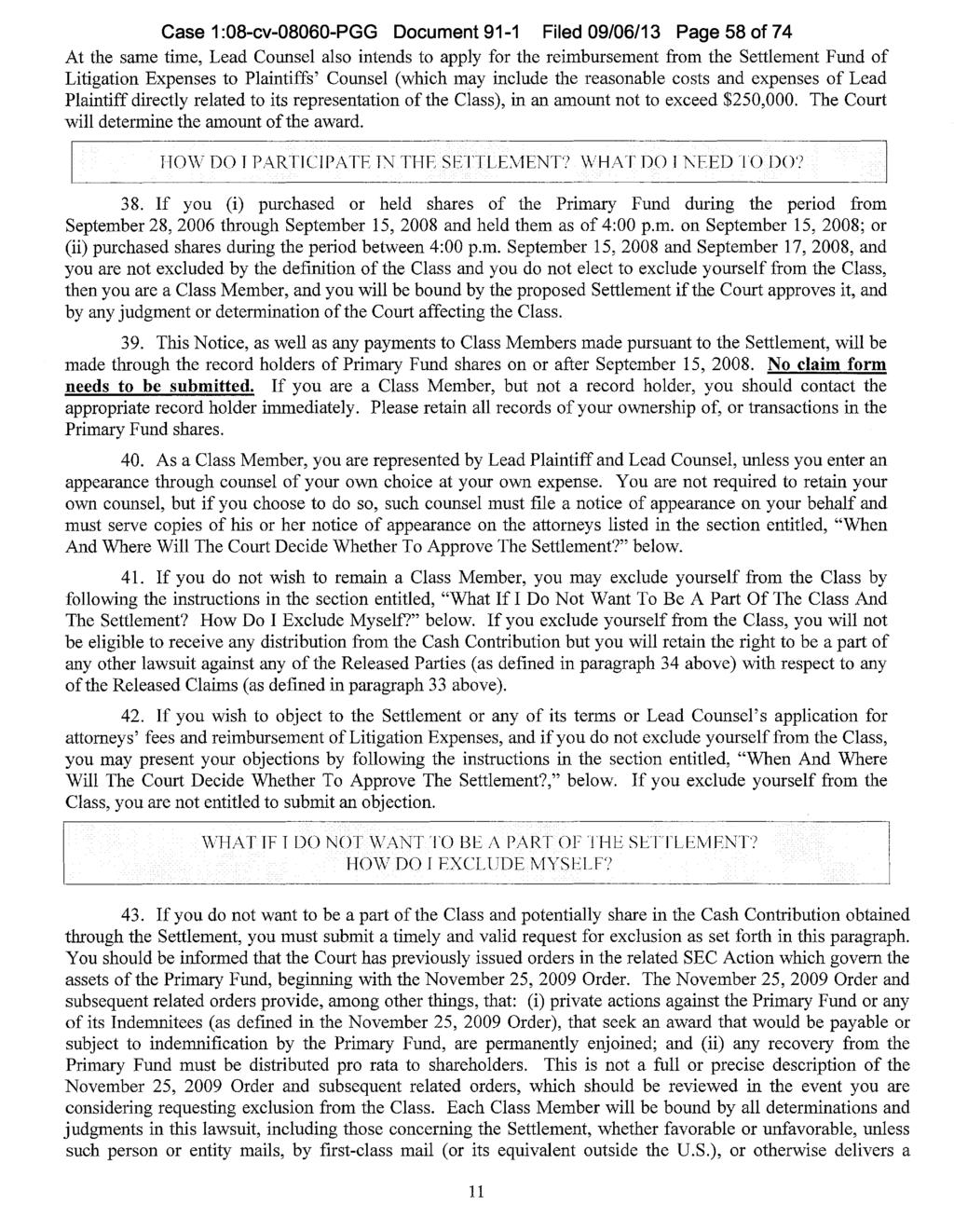 Case 1:08-cv-08060-PGG Document 91-1 Filed 09/06/13 Page 58 of 74 At the same time, Lead Counsel also intends to apply for the reimbursement from the Settlement Fund of Litigation Expenses to