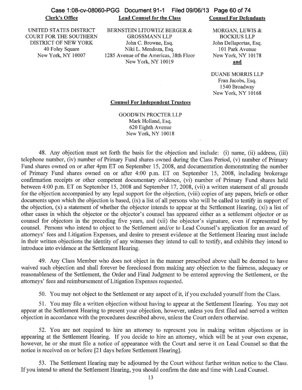 Case 1:08-cv-08060-PGG Document 91-1 Filed 09/06/13 Page 60 of 74 Clerk's Office Lead Counsel for the Class Counsel For Defendants UNITED STATES DISTRICT COURT FOR THE SOUTHERN DISTRICT OF NEW YORK