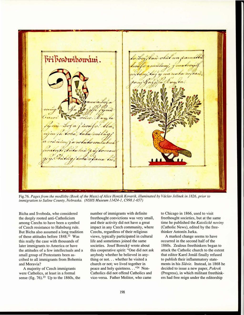 Fig.76. Pages from the modlitby (Book of the Mass) ofalice Honzik Kovarik, illuminated by Vaclav Jelinek in 1826, prior to immigration to Saline County, Nebraska. (NSHS Museum 11424-1, C998.