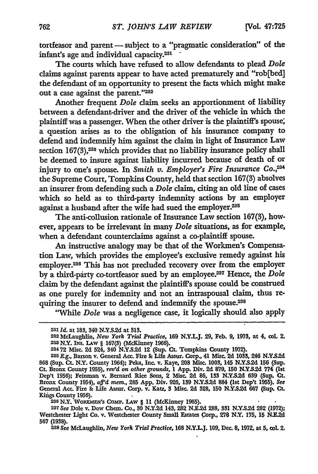 ST. JOHNS LAW REVIEW [VoI. 47:725 tortfeasor and parent -subject to a "pragmatic consideration" of the infant's age and individual capacity.