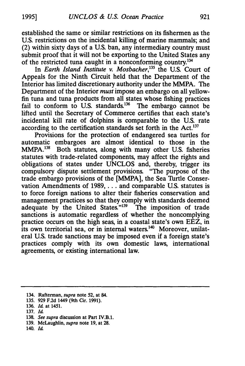1995] UNCLOS & U.S. Ocean Practice established the same or similar restrictions on its fishermen as the U.S. restrictions on the incidental killing of marine mammals; and (2) within sixty days of a U.