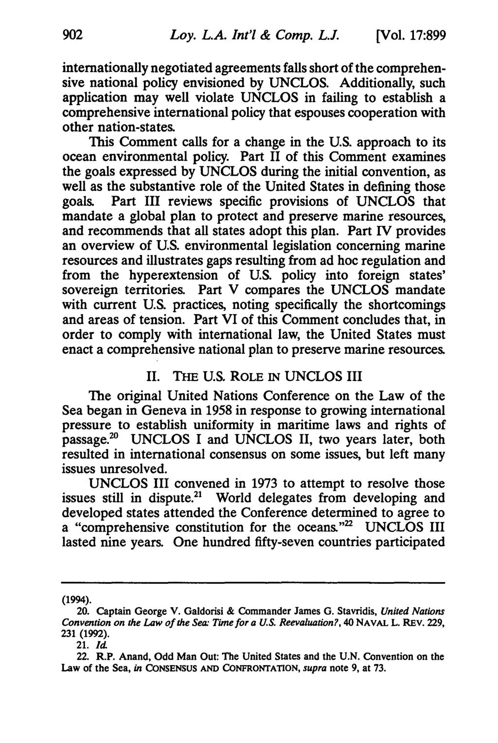 902 Loy. L.A. Int'l & Comp. L.J. [Vol. 17:899 internationally negotiated agreements falls short of the comprehensive national policy envisioned by UNCLOS.