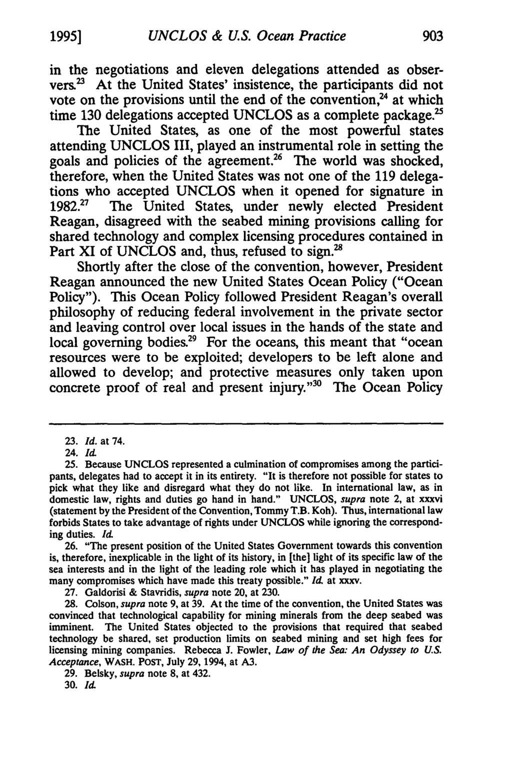 1995] UNCLOS & U.S. Ocean Practice 903 in the negotiations and eleven delegations attended as observers.