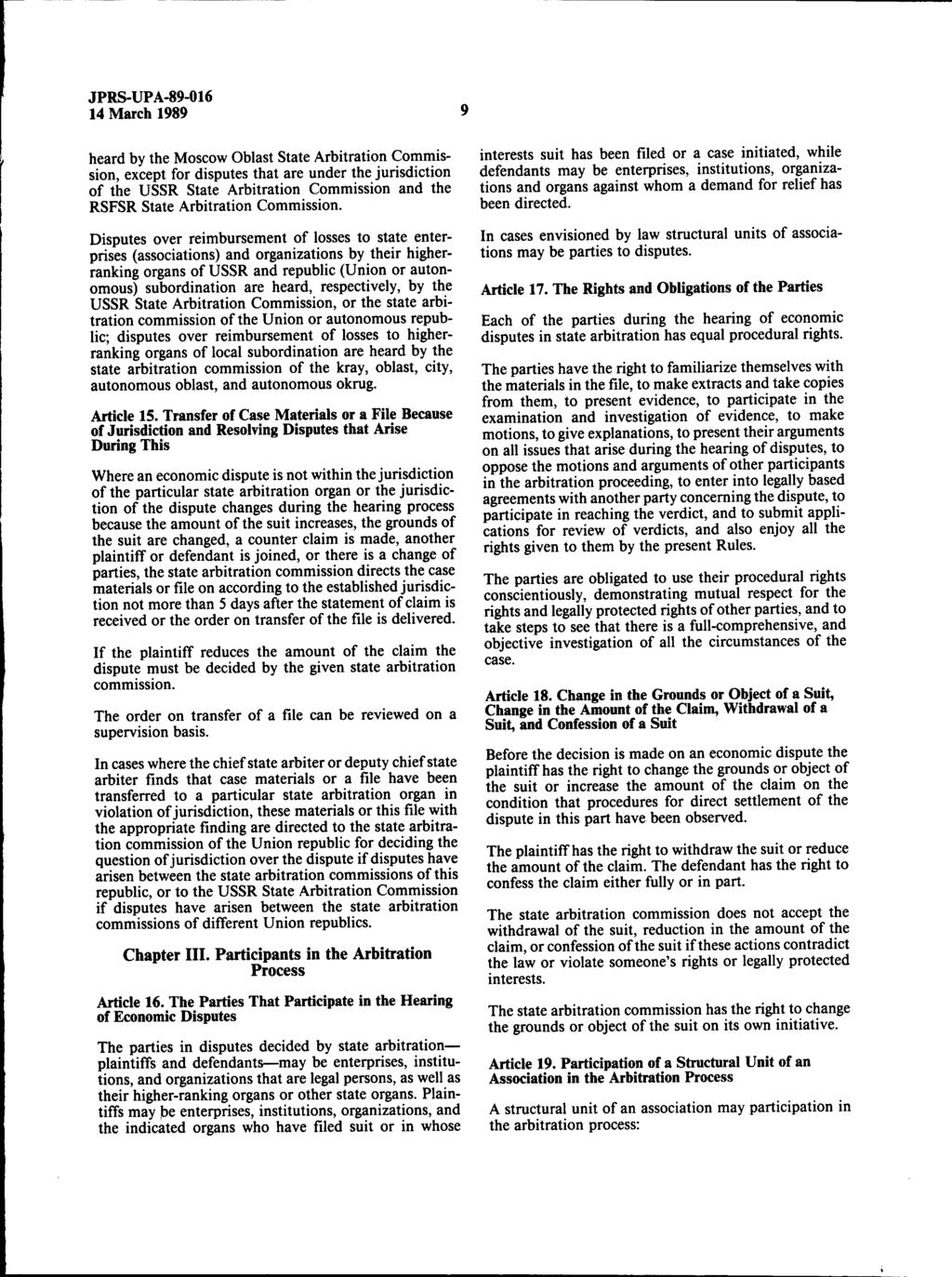 14 March 1989 heard by the Moscow Oblast State Arbitration Commission, except for disputes that are under the jurisdiction of the USSR State Arbitration Commission and the RSFSR State Arbitration