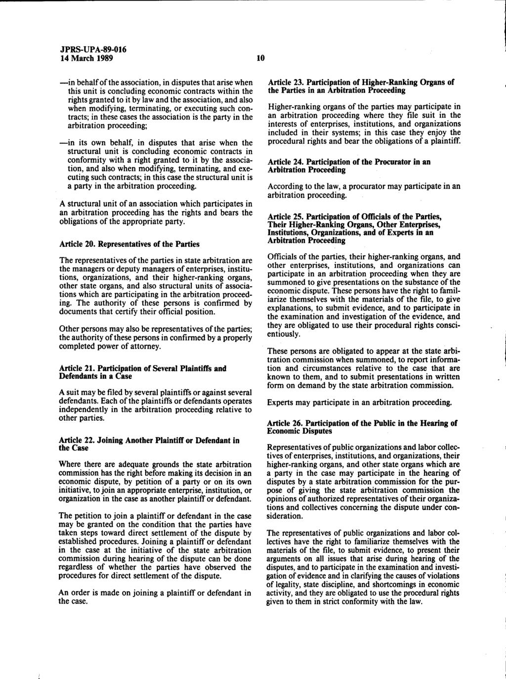 14 March 1989 10 in behalf of the association, in disputes that arise when this unit is concluding economic contracts within the rights granted to it by law and the association, and also when