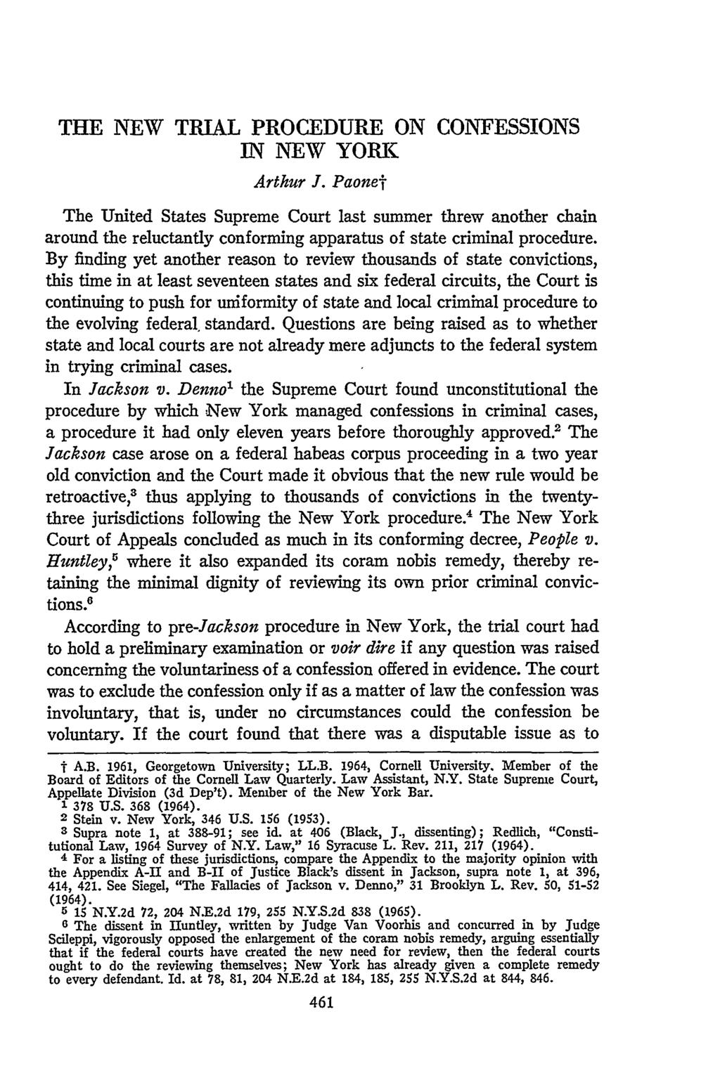 THE NEW TRIAL PROCEDURE ON CONFESSIONS IN NEW YORK Arthur J.