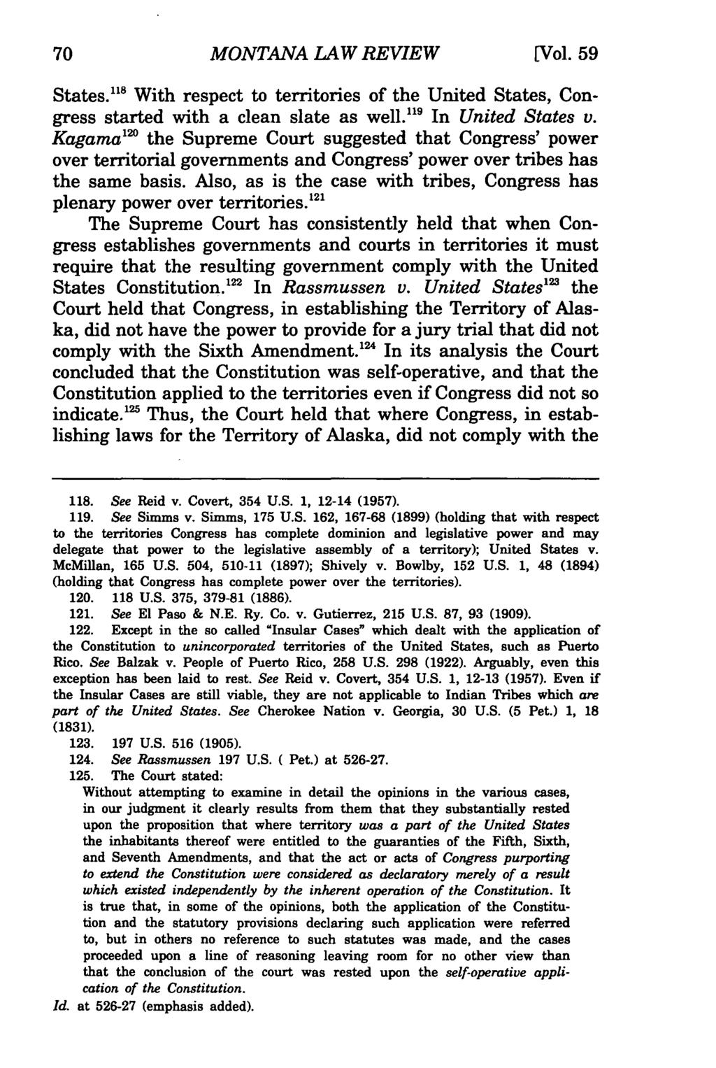 Montana Law Review, Vol. 59 [1998], Iss. 1, Art. 4 MONTANA LAW REVIEW [Vol. 59 States."' With respect to territories of the United States, Congress started with a clean slate as well.