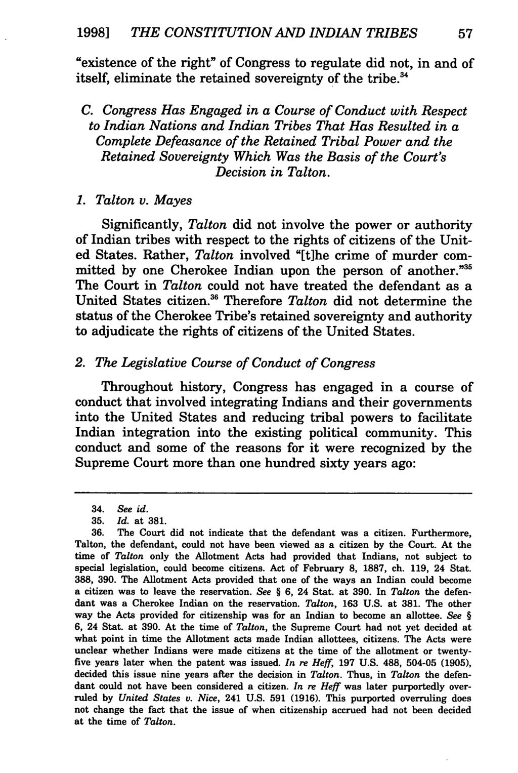 1998] Poore: The THE Constitution CONSTITUTION of the United States AND Applies INDIAN to Indian TRIBES Tribes 57 "existence of the right" of Congress to regulate did not, in and of itself, eliminate