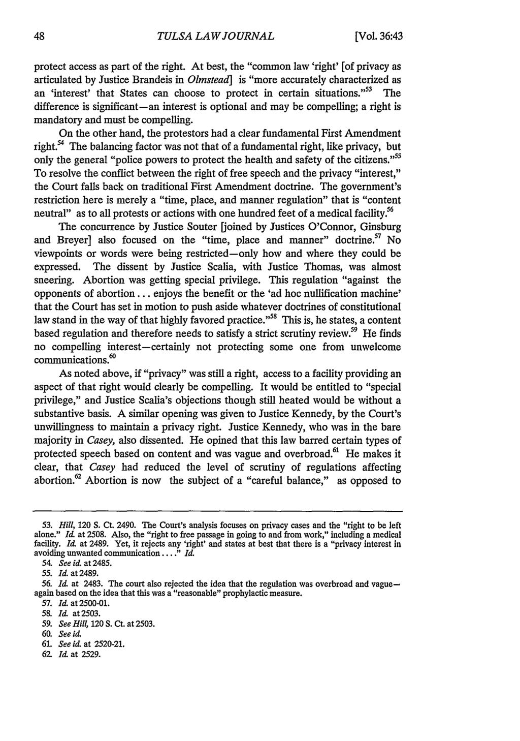 Tulsa Law Review, Vol. 36 [2000], Iss. 1, Art. 3 TULSA LAW JOURNAL [Vol. 36:43 protect access as part of the right.