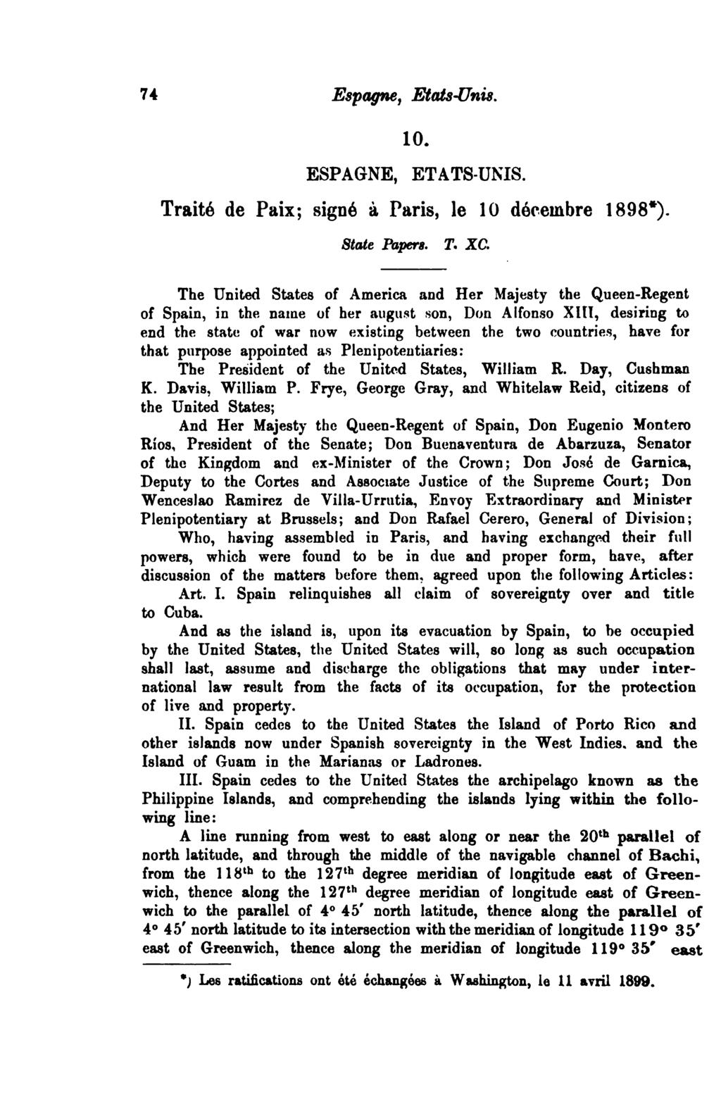 74 Espagne, Etats-Unis. 10. ESPAGNE, ETATS-UNIS. Traité de Paix; signé à Paris, le 10 dér.embre 1898*). SttJte Papera. T. XC.