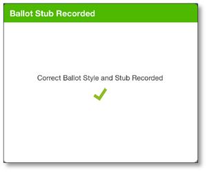 If the Poll Pad displays an issue, correct and scan again: Screen 7 7: Ballot Scan Success o Obtain the proper ballot.