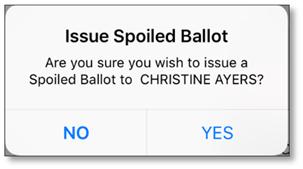 Update the Spoiled Ballot Count Do not do this step if the replacement ballot is not to be charged to the voter. Tap the Issue Spoiled Ballot option. Tap YES to confirm.
