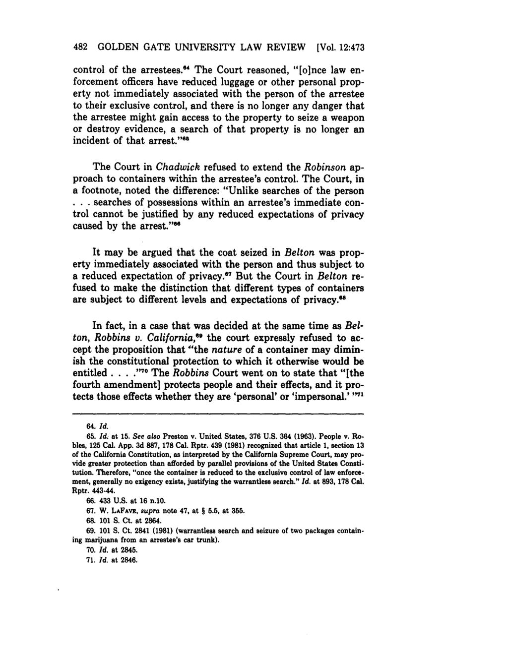 Golden Gate University Law Review, Vol. 12, Iss. 2 [1982], Art. 6 482 GOLDEN GATE UNIVERSITY LAW REVIEW [Vol. 12:473 control of the arrestees.