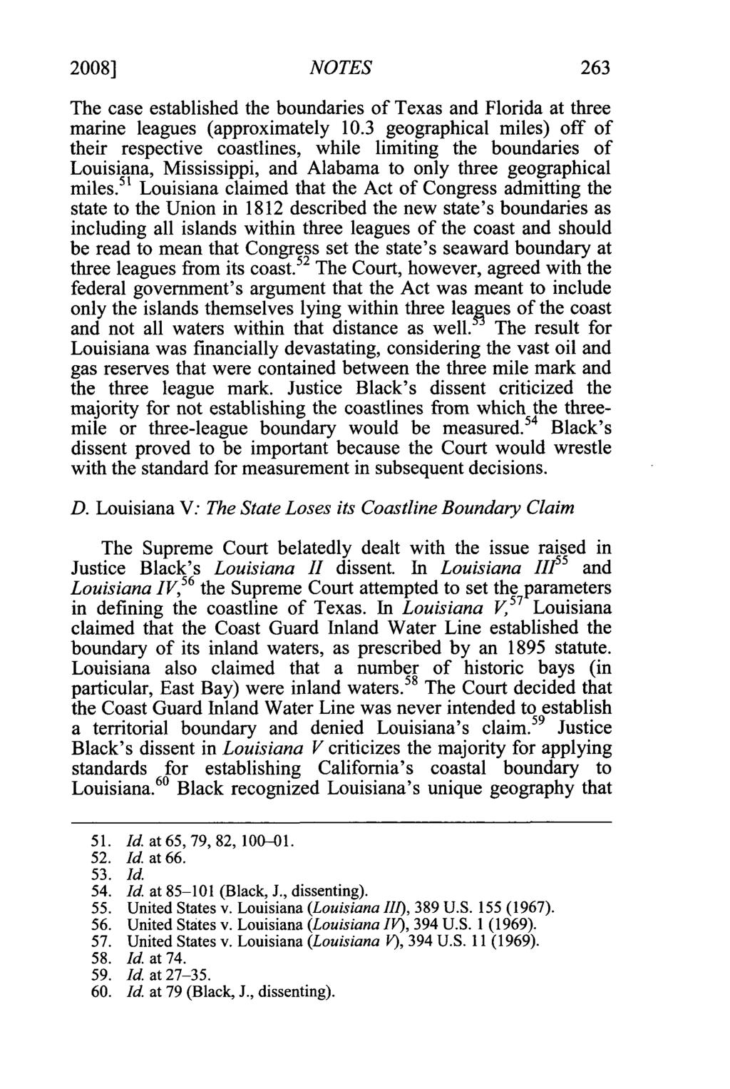 2008] NOTES 263 The case established the boundaries of Texas and Florida at three marine leagues (approximately 10.