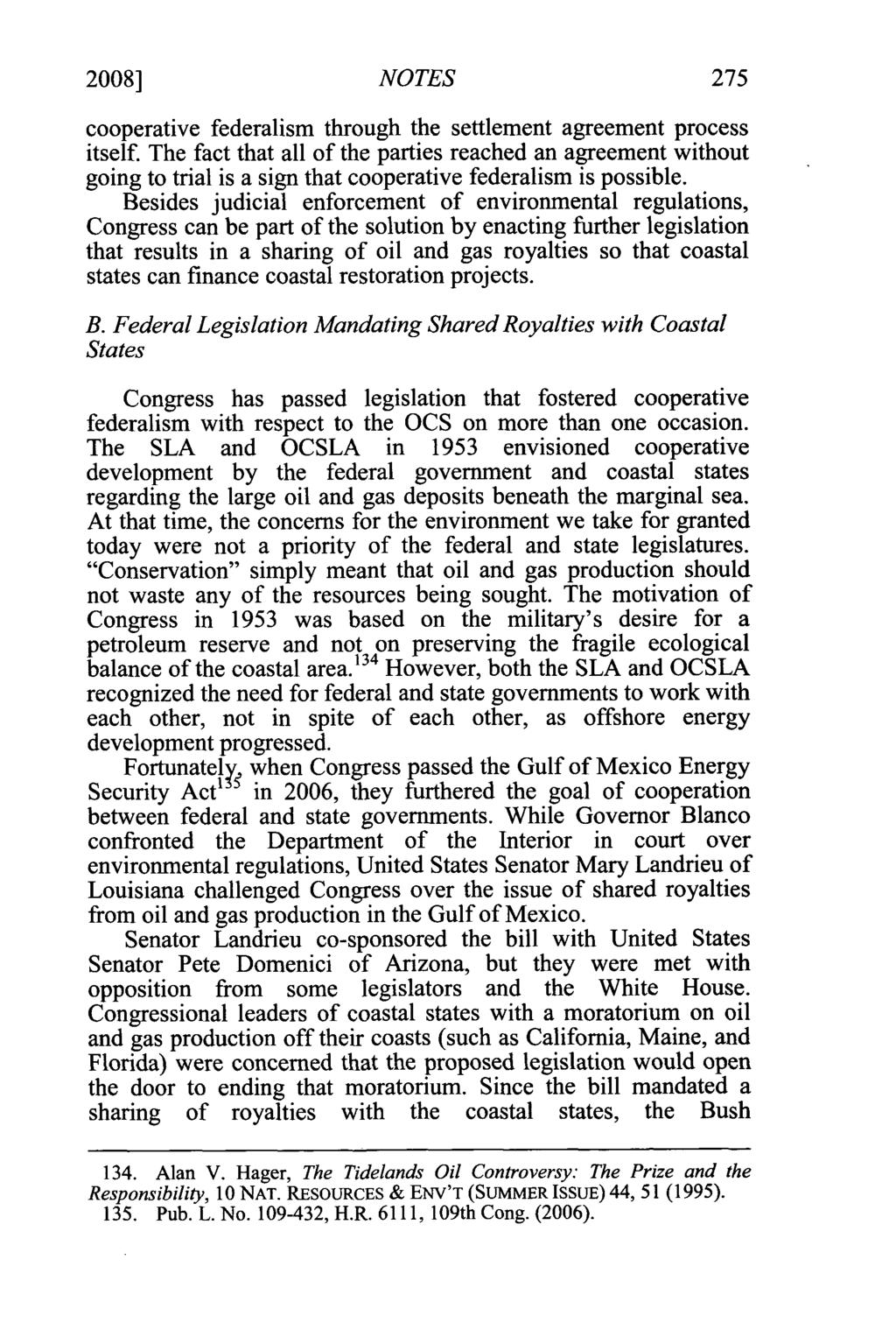 2008] NOTES 275 cooperative federalism through the settlement agreement process itself.