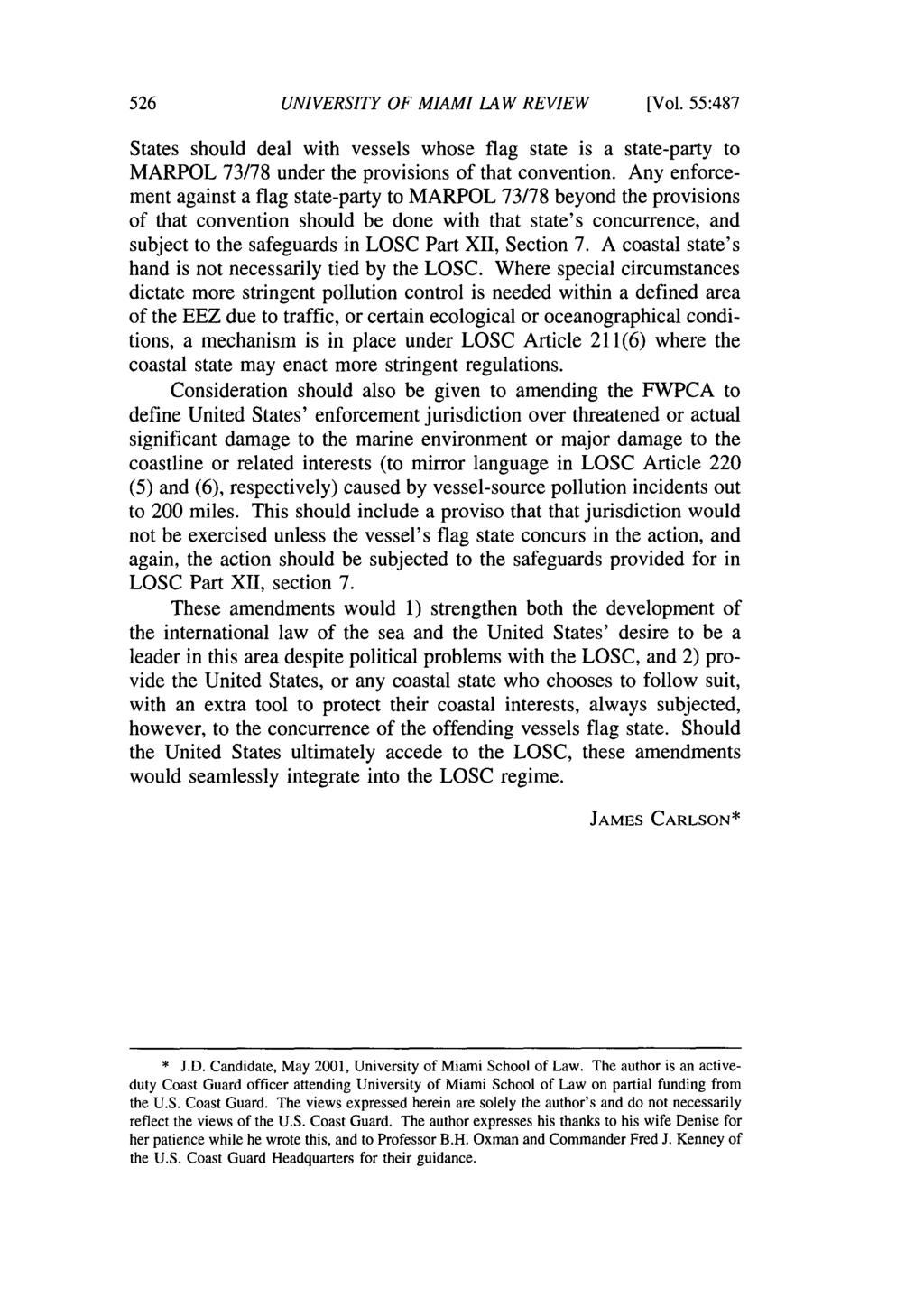 UNIVERSITY OF MIAMI LAW REVIEW [Vol. 55:487 States should deal with vessels whose flag state is a state-party to MARPOL 73/78 under the provisions of that convention.