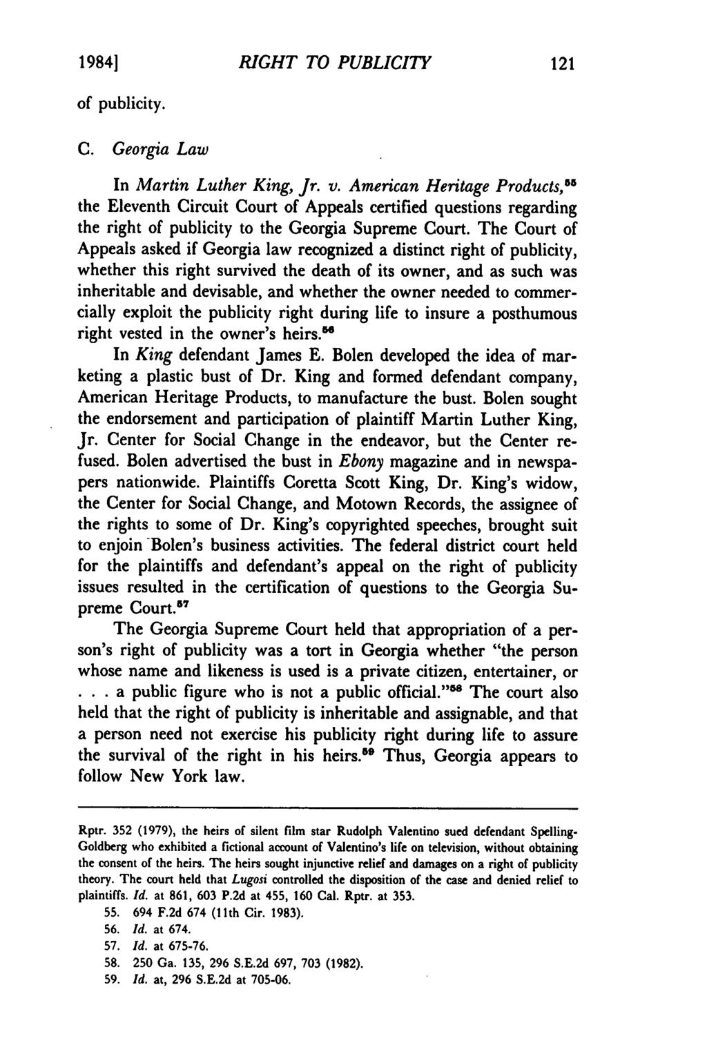 1984] RIGHT TO PUBLICITY of publicity. C. Georgia Law In Martin Luther King, Jr. v.