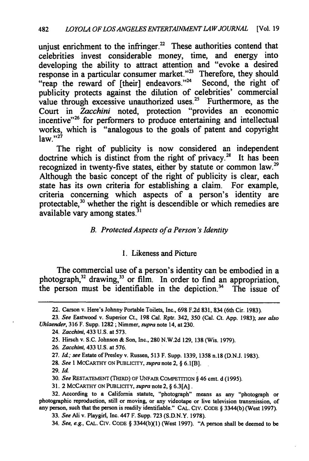 482 LOYOLA OFLOSANGELES ENTERTAINMENT LAW JOURNAL [Vol. 19 unjust enrichment to the infringer.