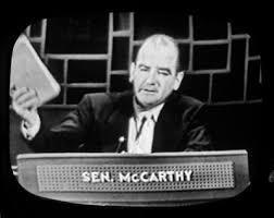McCarthyism was the name given to the period of
