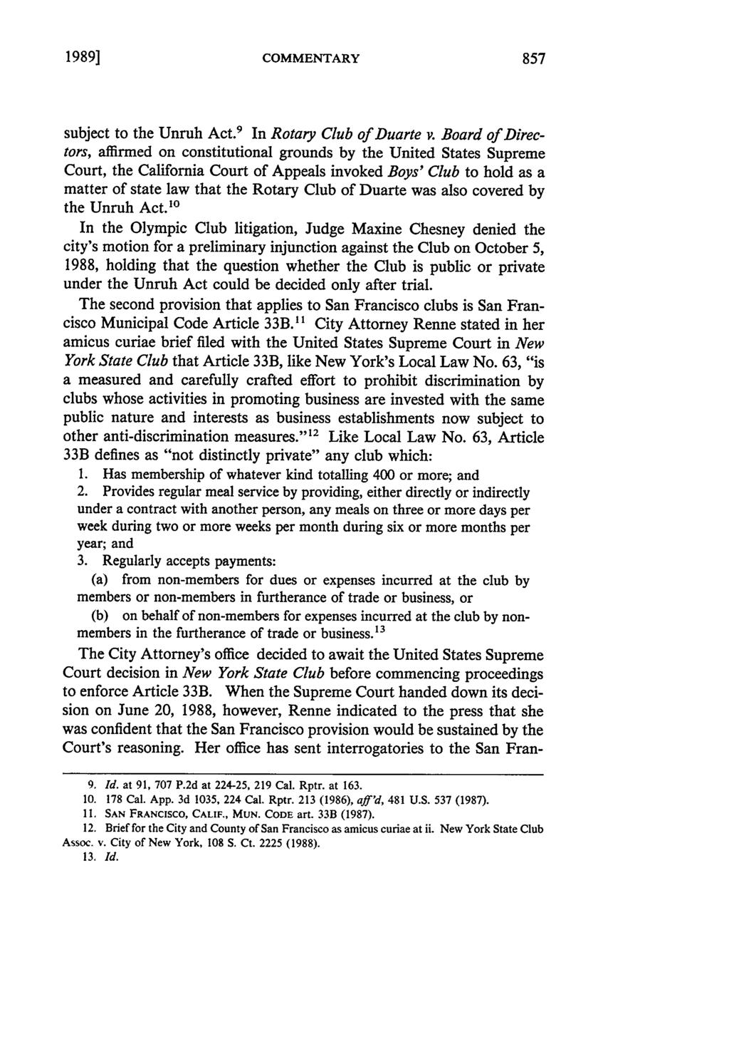 1989] COMMENTARY subject to the Unruh Act. 9 In Rotary Club of Duarte v.