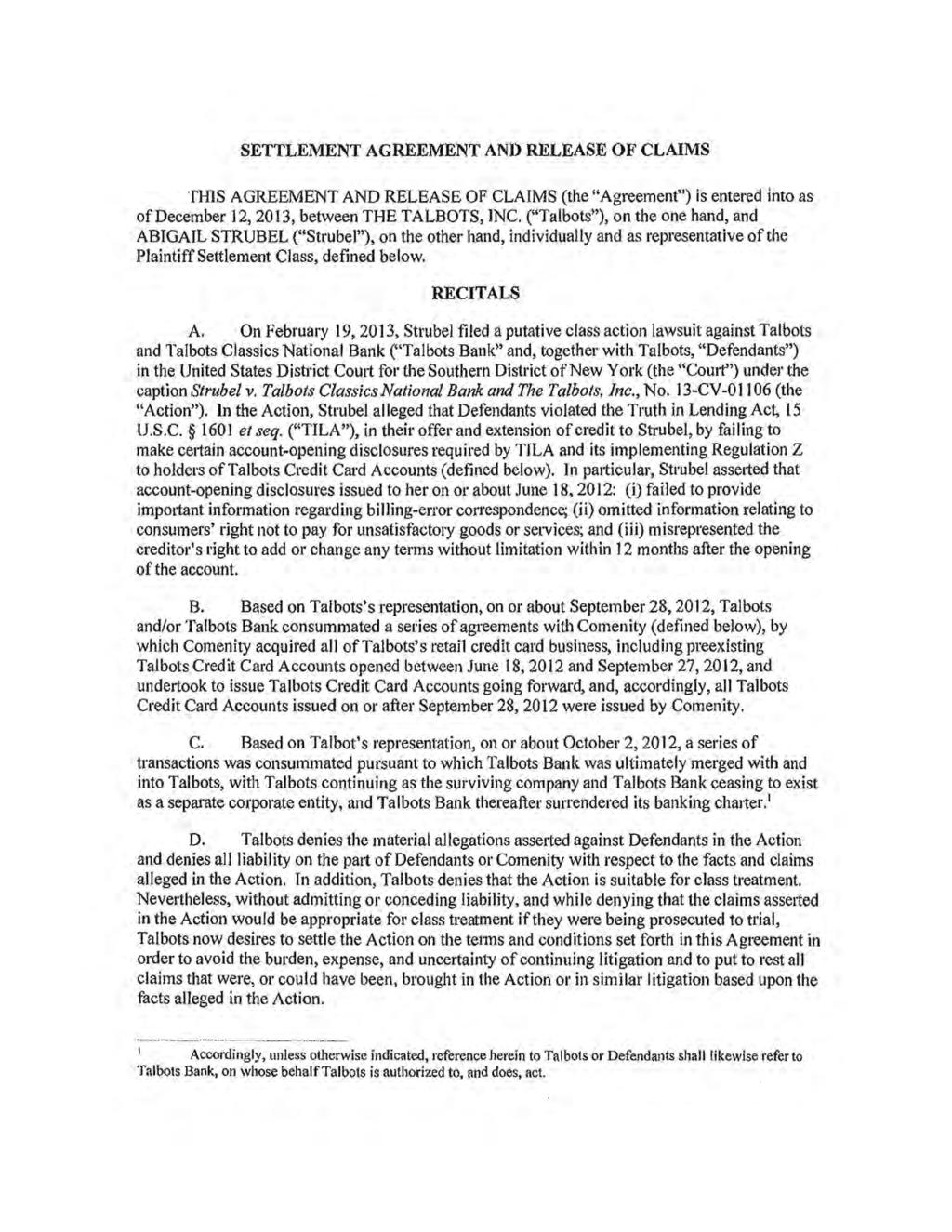 Case 1:13-cv-01106-PAE Document 20-1 Filed 12/20/13 Page 2 of 12 SETTLEMENT AGREEMENT ANO RELEASE OF CLAIMS THIS AGREEMENT AND RELEASE OF CLAIMS (the "Agreement") is entered into as of December 12,
