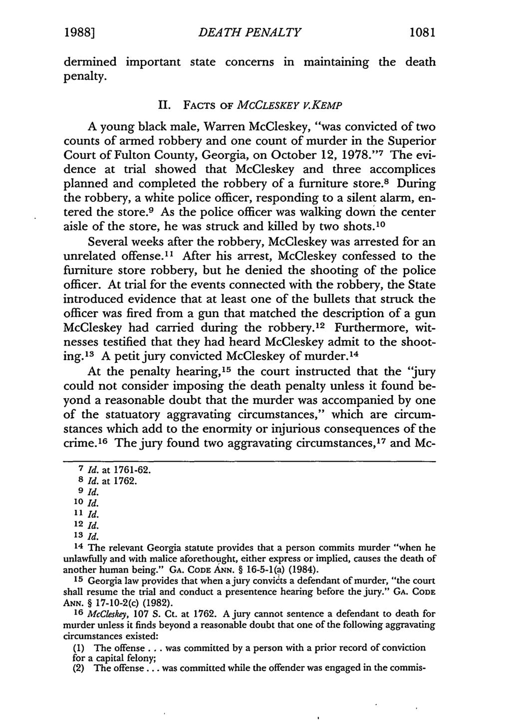 19881 DEATH PENALTY 1081 dermined important state concerns in maintaining the death penalty. II. FACTS OF MCCLESKEY V.