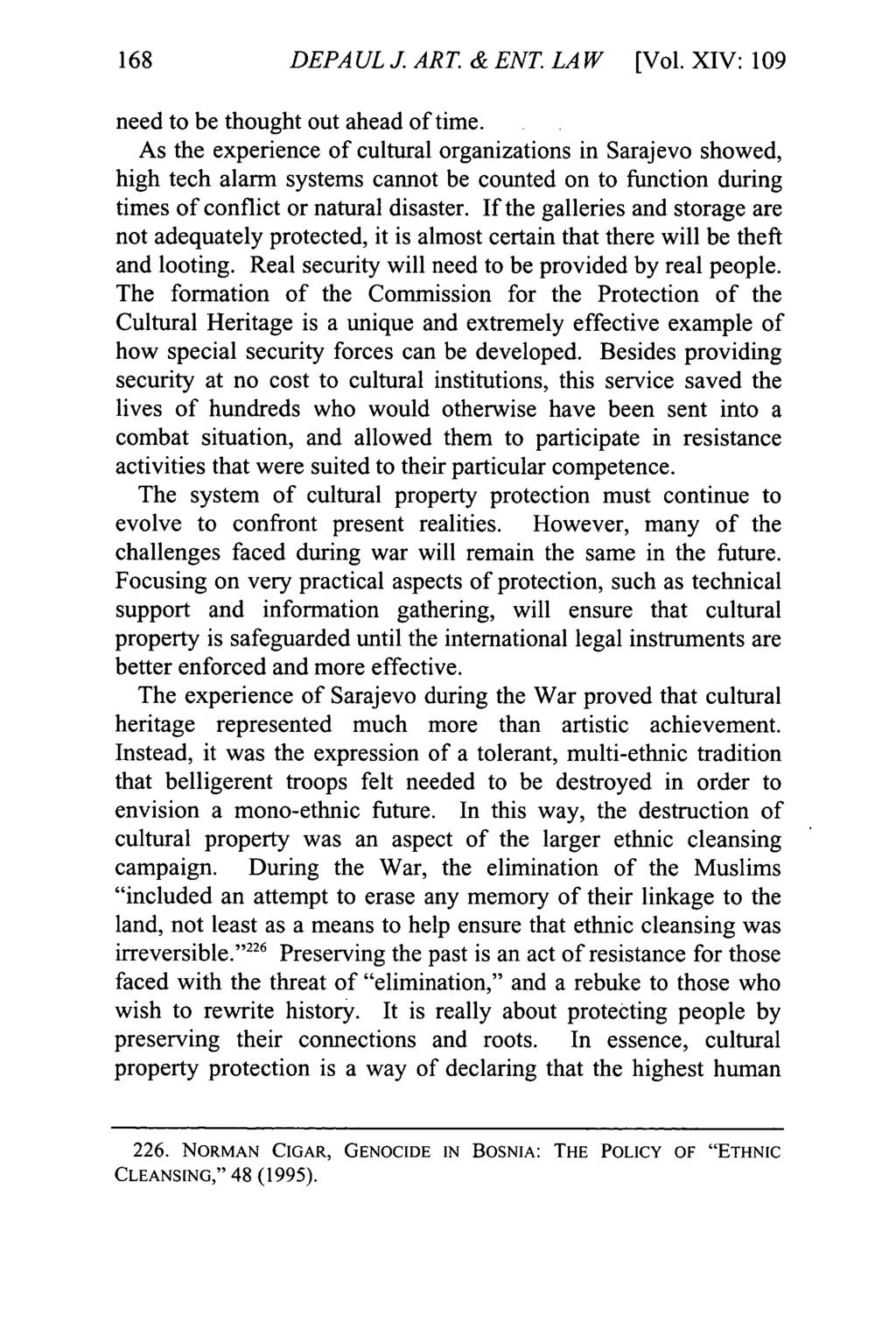 DePaul Journal of Art, Technology & Intellectual Property Law, Vol. 14, Iss. 1 [2016], Art. 5 DEPAULJ.ART&ENT.LAW [Vol.XIV: 109 need to be thought out ahead of time.