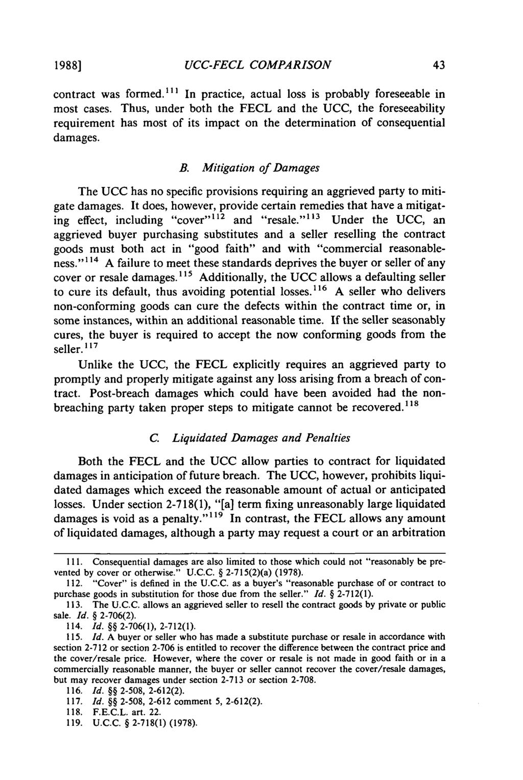 1988] UCC-FECL COMPARISON contract was formed. 11 "' In practice, actual loss is probably foreseeable in most cases.