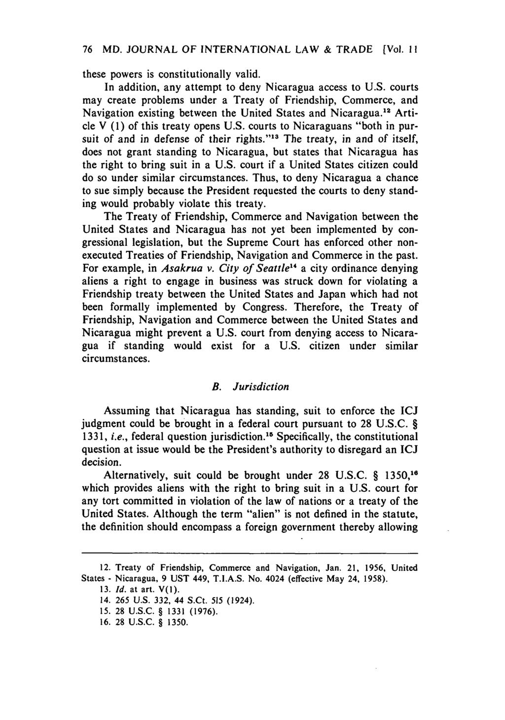 76 MD. JOURNAL OF INTERNATIONAL LAW & TRADE [Vol. II these powers is constitutionally valid. In addition, any attempt to deny Nicaragua access to U.S.