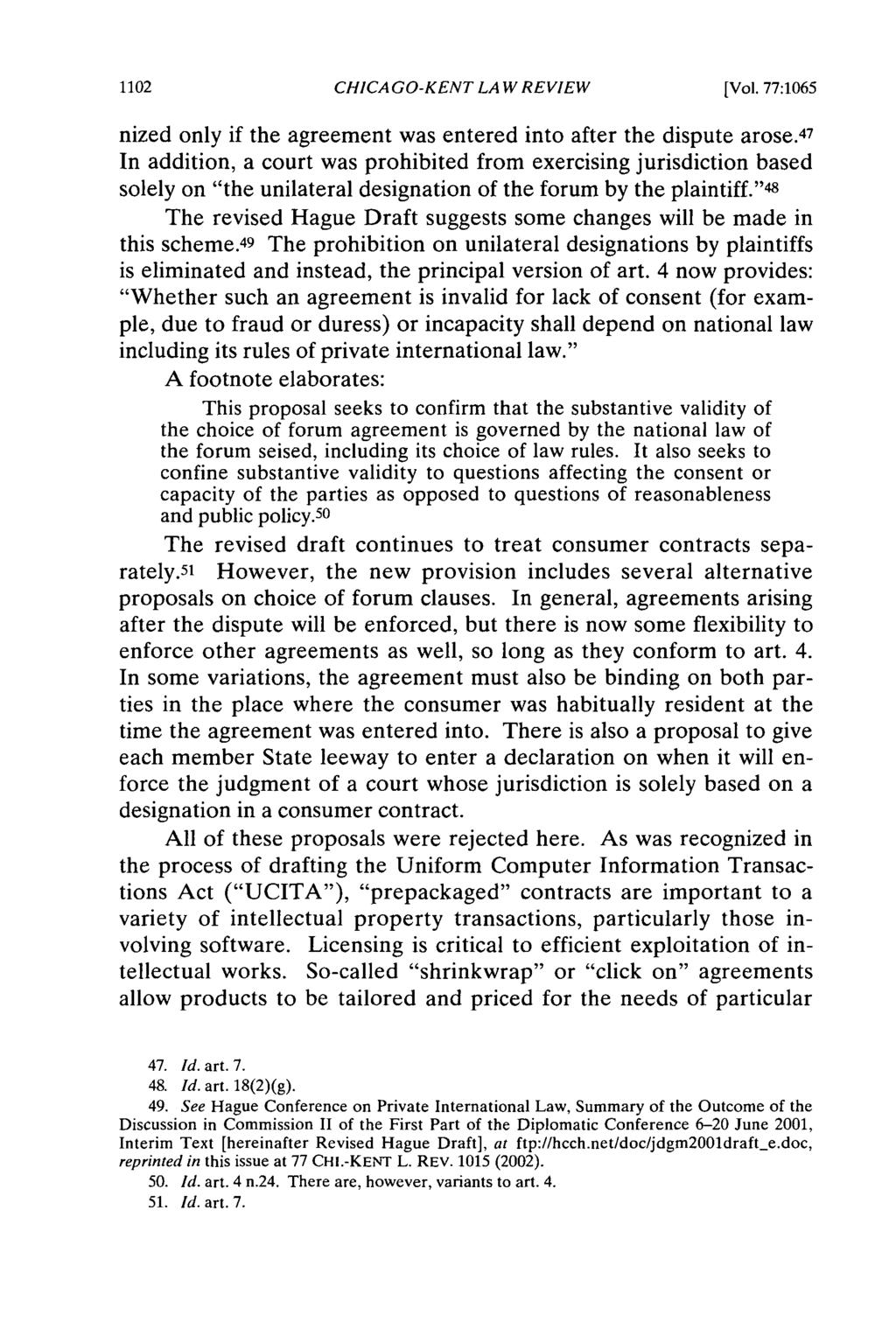 CHICAGO-KENT LAW REVIEW [Vol. 77:1065 nized only if the agreement was entered into after the dispute arose.