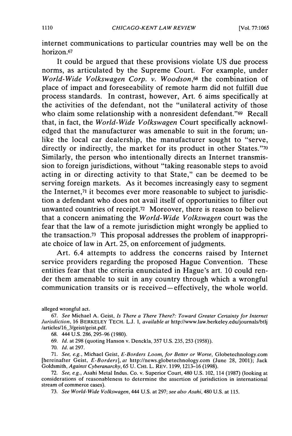 1110 CHICAGO-KENT LAW REVIEW [Vol. 77:1065 internet communications to particular countries may well be on the horizon.