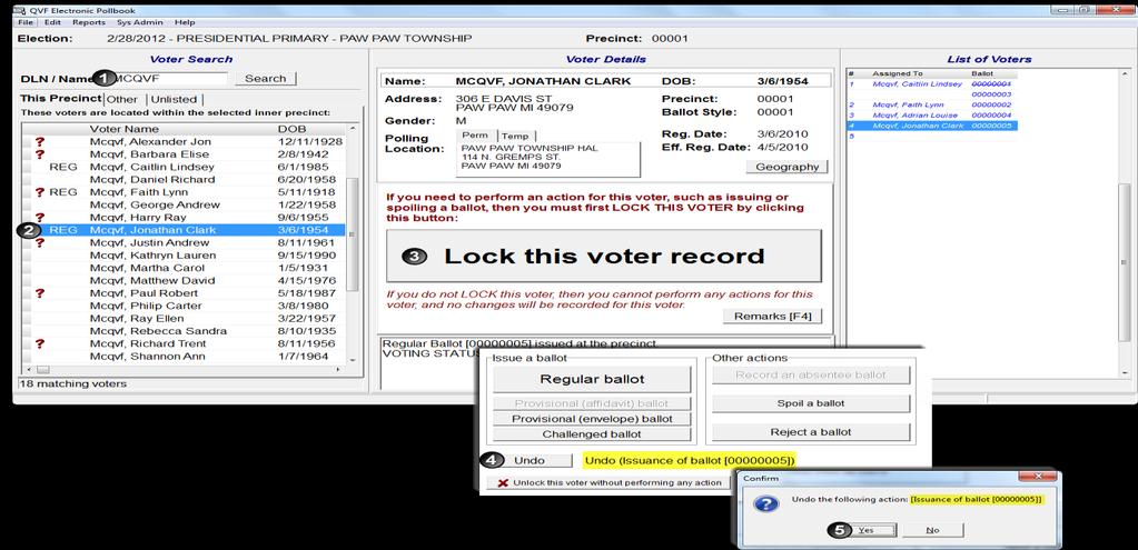 CORRECTING MISTAKES If a voter is selected in error, simply click Unlock this voter without performing any action to return to the main screen.