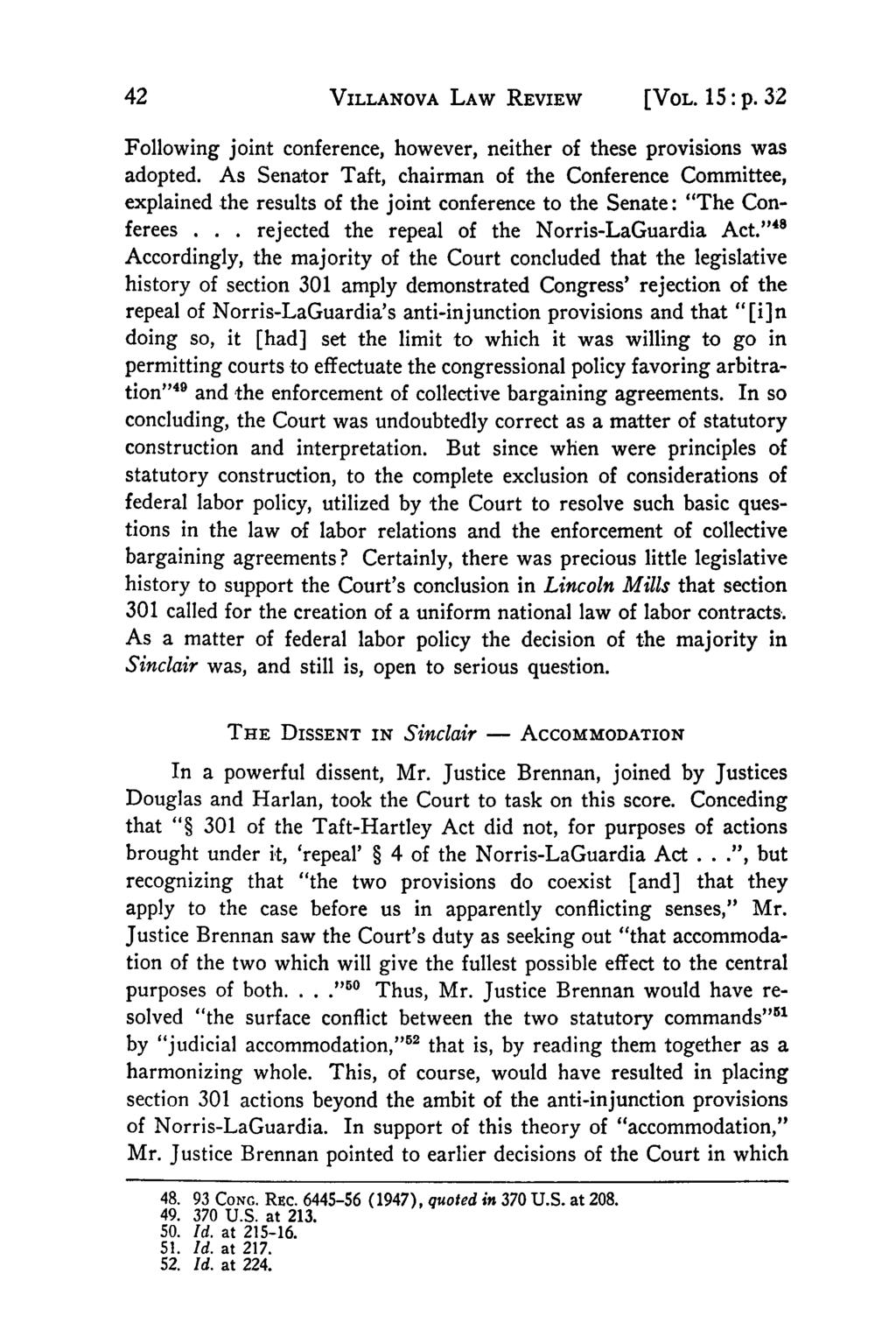 Keene: The Supreme Court, Section 301 and No-Strike Clauses: From Lincol VILLANOVA LAW REVIEW [VOL. 15 : p. 32 Following joint conference, however, neither of these provisions was adopted.