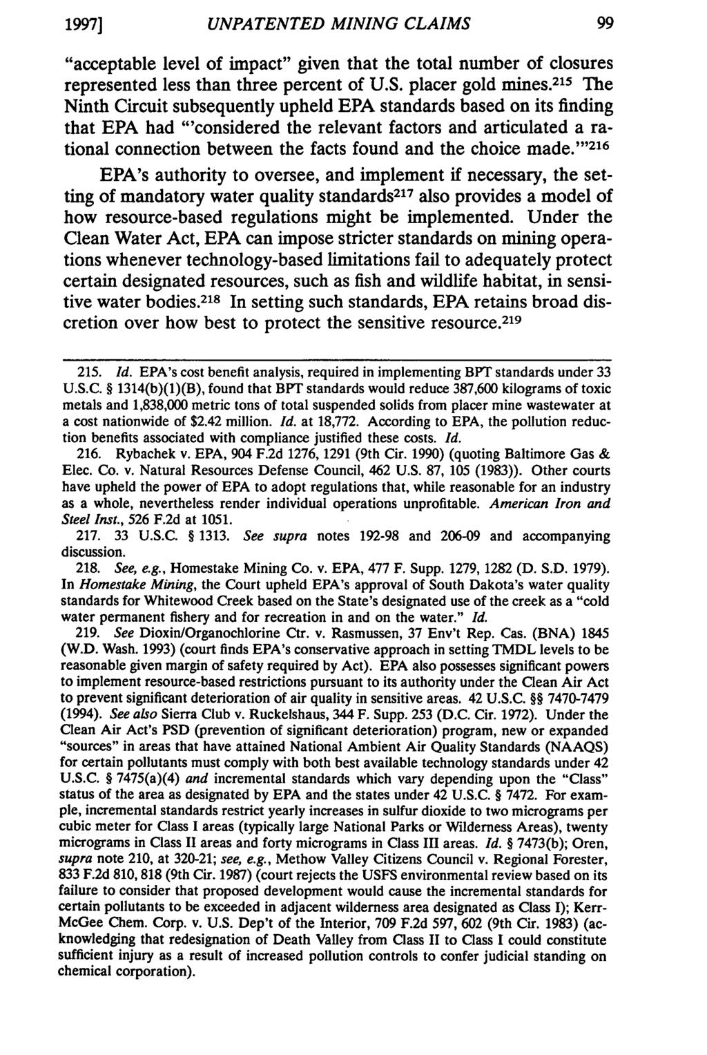 1997] UNPATENTED MINING CLAIMS "acceptable level of impact" given that the total number of closures represented less than three percent of U.S. placer gold mines.