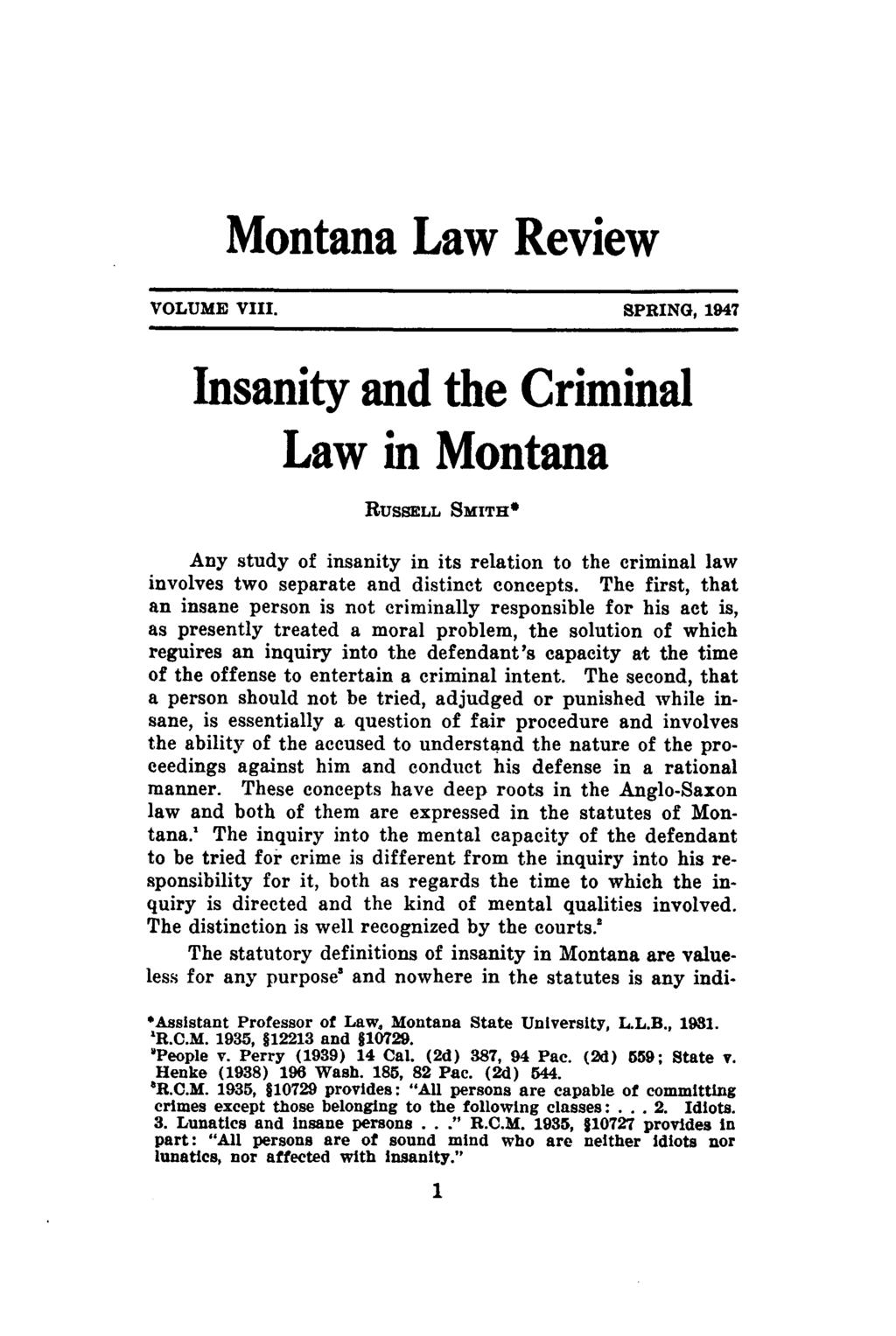 Smith: Insanity and the Criminal Law in Montana Montana Law Review VOLUME VIII.