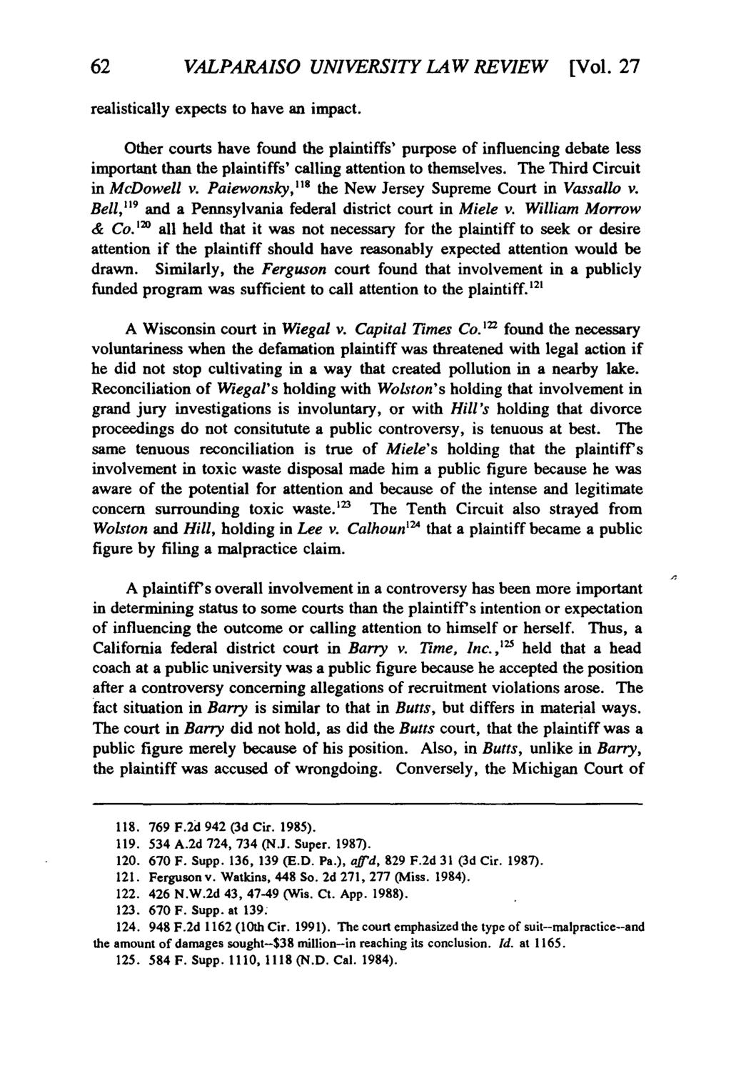 Valparaiso University Law Review, Vol. 27, No. 1 [1992], Art. 2 62 VALPARAISO UNIVERSITY LAW REVIEW [Vol. 27 realistically expects to have an impact.