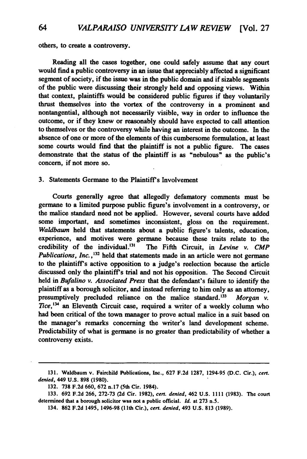 Valparaiso University Law Review, Vol. 27, No. 1 [1992], Art. 2 64 VALPARAISO UNIVERSITY LAW REVIEW [Vol. 27 others, to create a controversy.