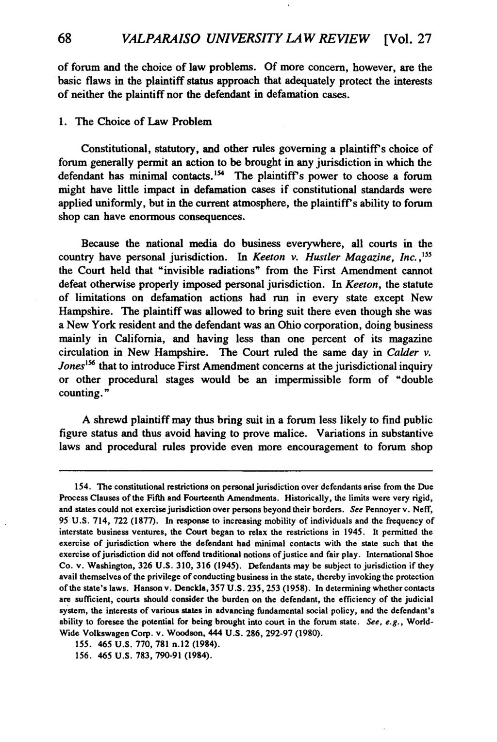 Valparaiso University Law Review, Vol. 27, No. 1 [1992], Art. 2 68 VALPARAISO UNIVERSITY LAW REVIEW [Vol. 27 of forum and the choice of law problems.