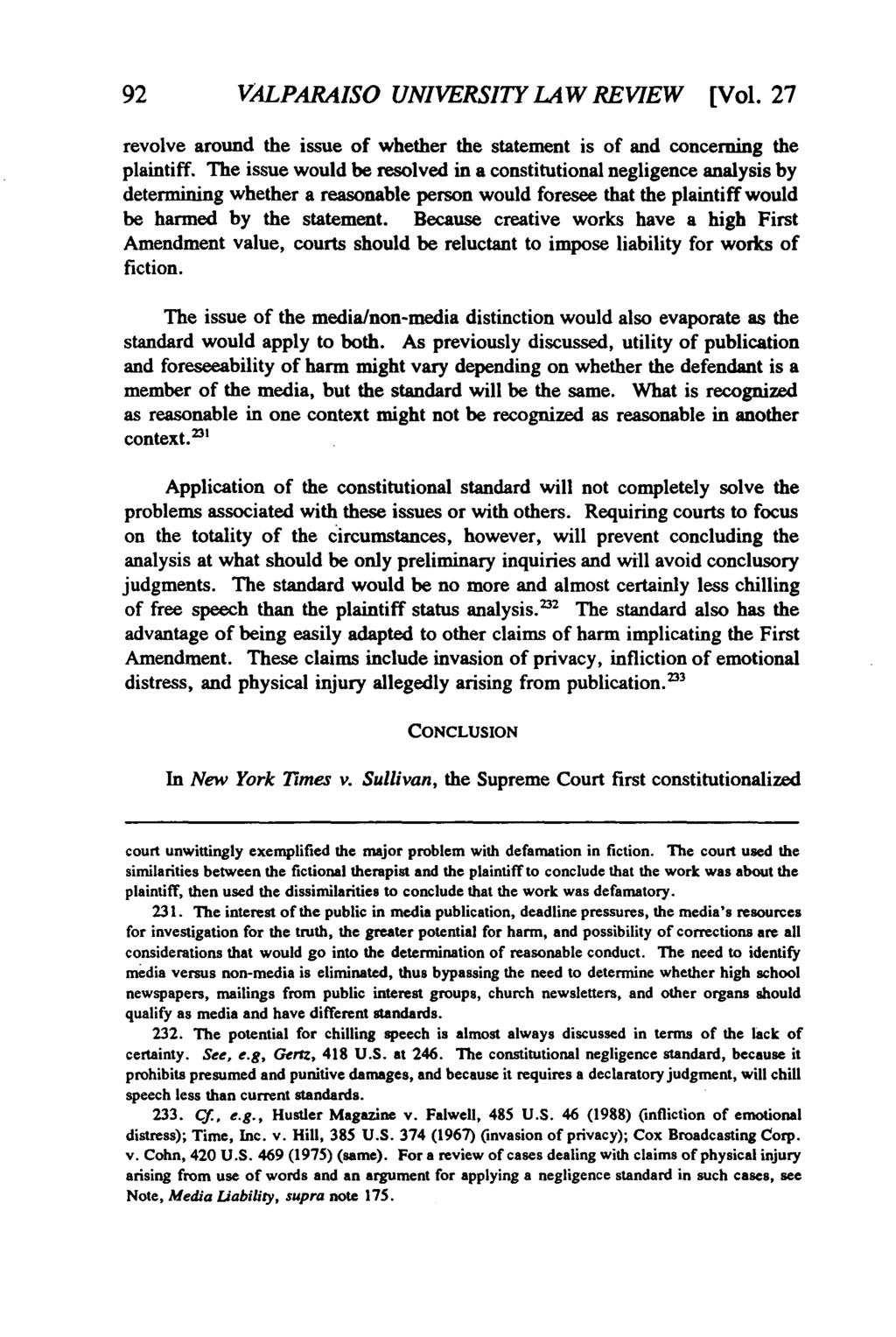 Valparaiso University Law Review, Vol. 27, No. 1 [1992], Art. 2 92 VALPARAISO UNIVERSITY LAW REVIEW [Vol. 27 revolve around the issue of whether the statement is of and concerning the plaintiff.