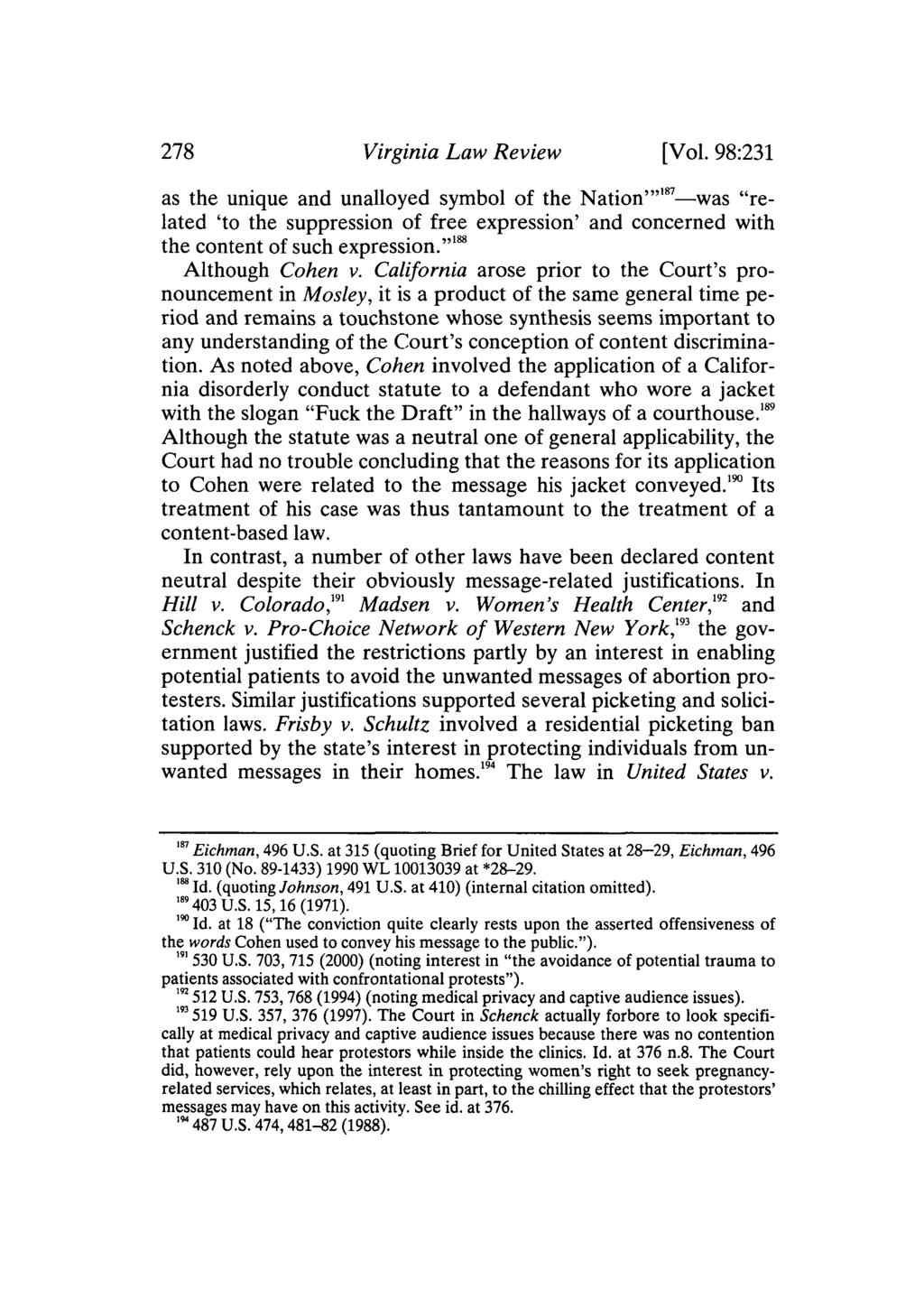 278 Virginia Law Review [Vol. 98:231 as the unique and unalloyed symbol of the Nation""'-was "related 'to the suppression of free expression' and concerned with the content of such expression.