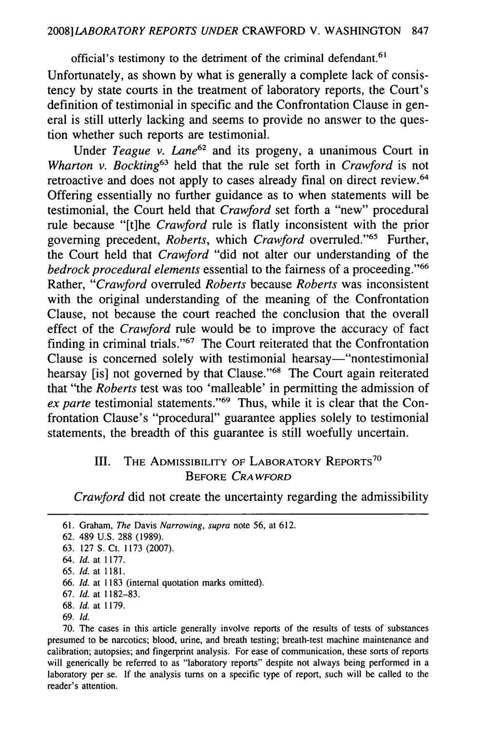 2008] LABORATORY REPORTS UNDER CRAWFORD V. WASHINGTON 847 official's testimony to the detriment of the criminal defendant.