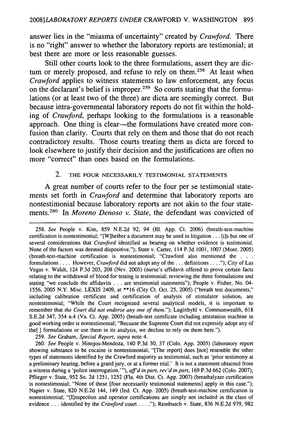 2008]LABORATORY REPORTS UNDER CRAWFORD V. WASHINGTON 895 answer lies in the "miasma of uncertainty" created by Crawford.
