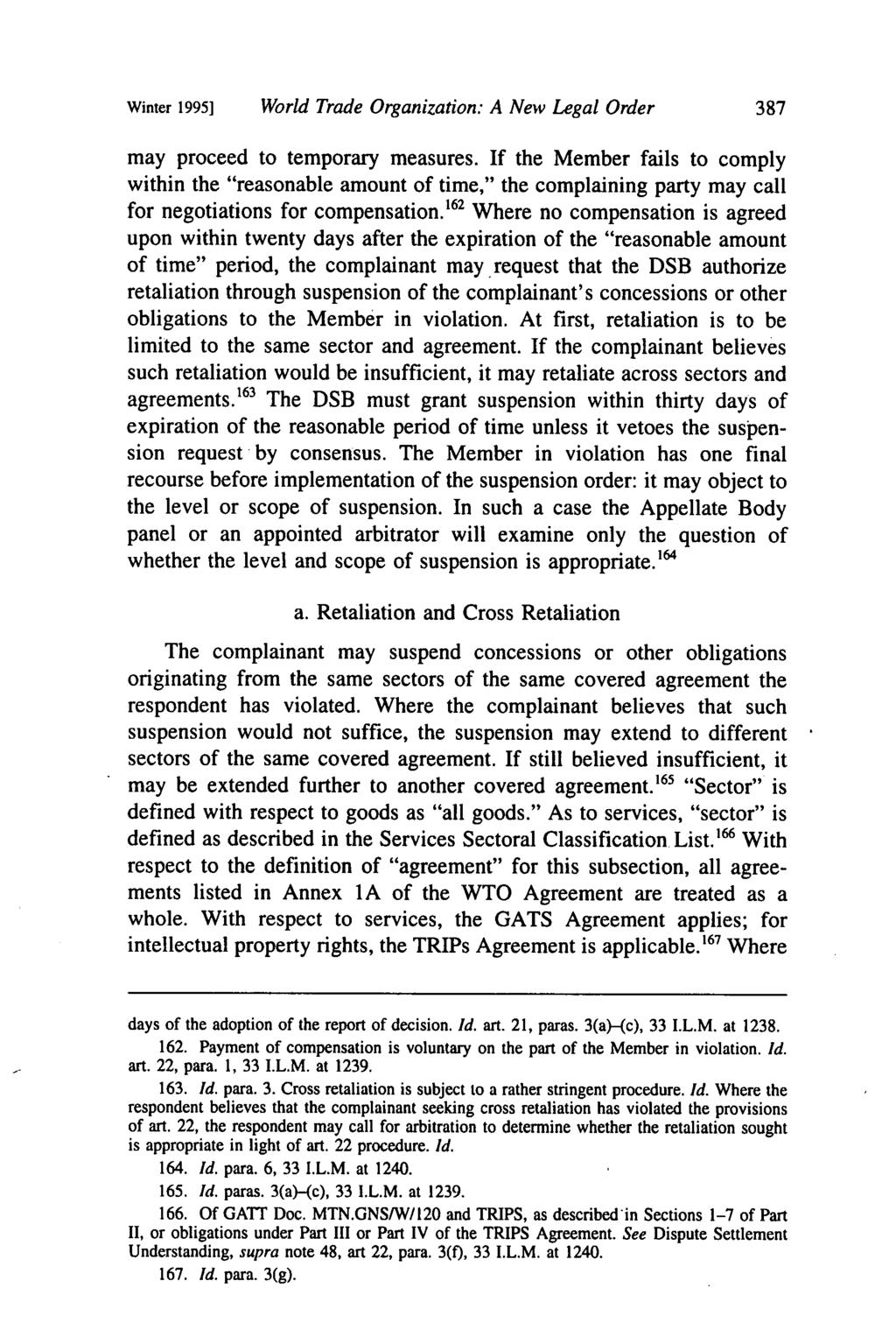 Winter 1995] World Trade Organization: A New Legal Order 387 may proceed to temporary measures.