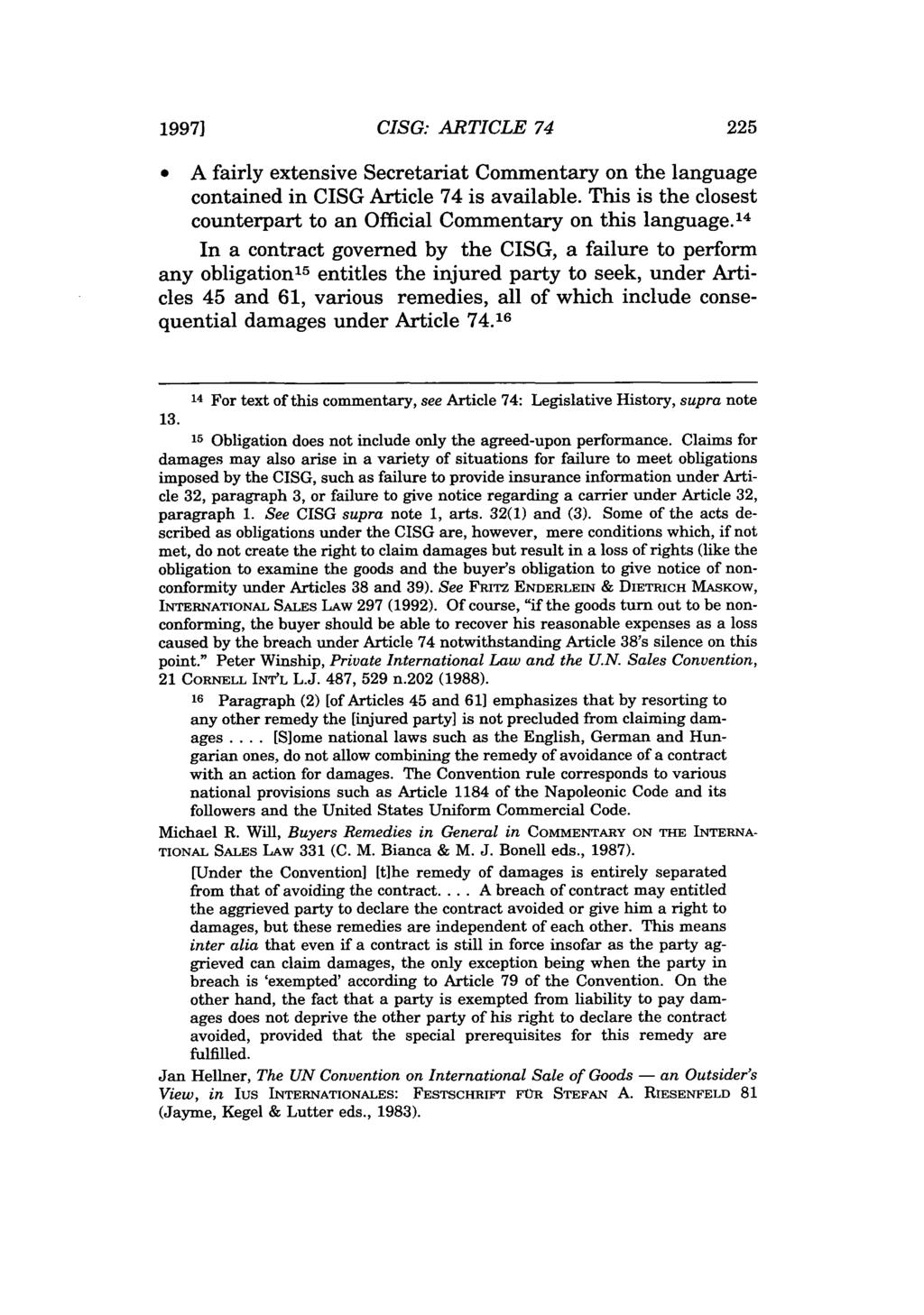 19971 CISG: ARTICLE 74 225 * A fairly extensive Secretariat Commentary on the language contained in CISG Article 74 is available.