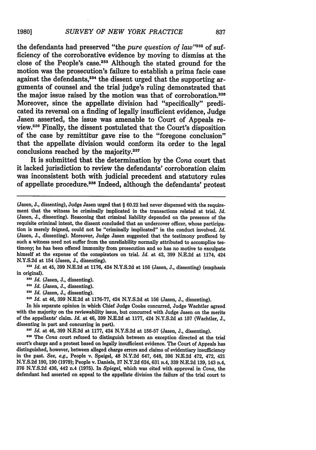 1980] SURVEY OF NEW YORK PRACTICE the defendants had preserved "the pure question of law' ' 3 2 of sufficiency of the corroborative evidence by moving to dismiss at the close of the People's case.