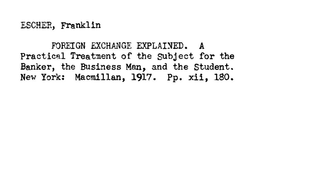 ESCHER, Franklin FOREIGN EXCHANGE EXPLAINED.