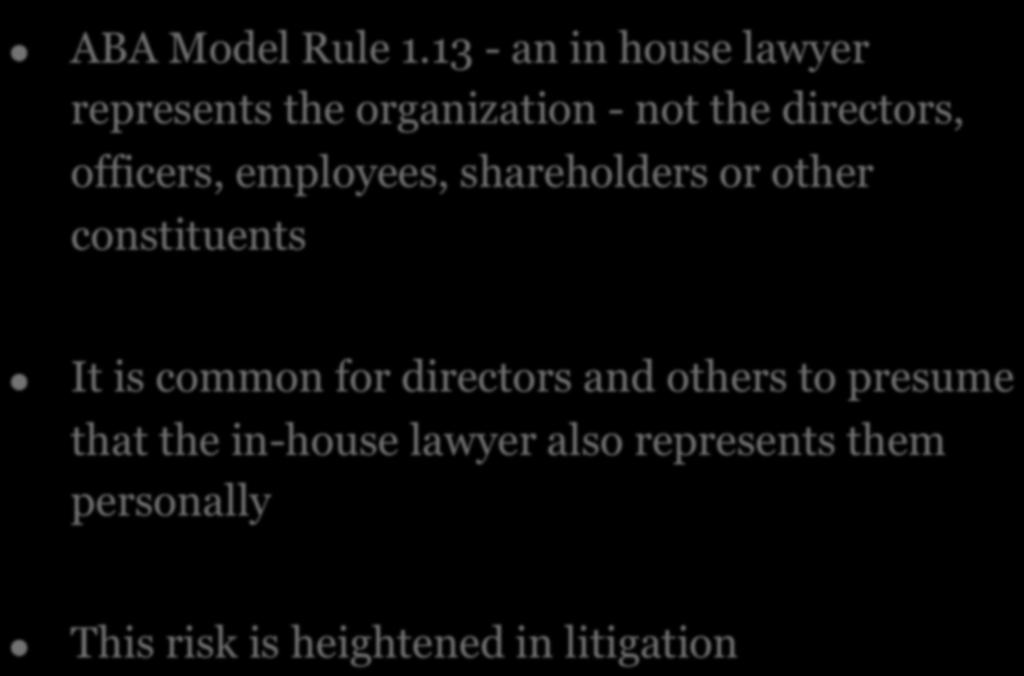 2. IDENTIFYING THE CORPORATE CLIENT! ABA Model Rule 1.