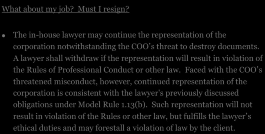 8. UNLAWFUL ACTIVITY What about my job? Must I resign?