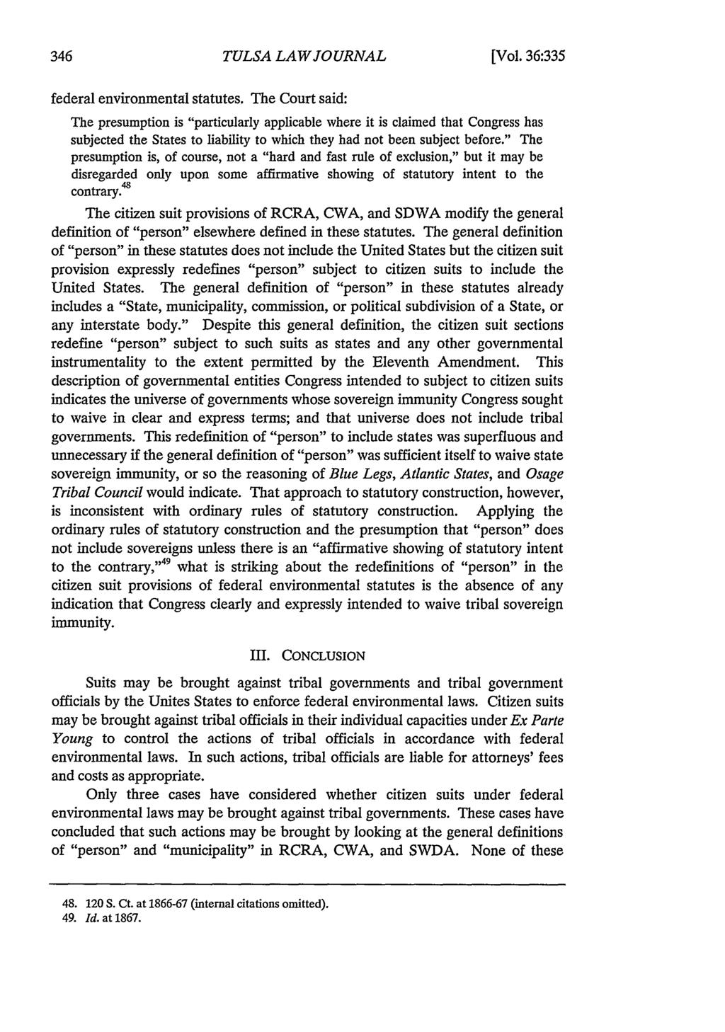 Tulsa Law Review, Vol. 36 [2000], Iss. 2, Art. 4 TULSA LAW JOURNAL [Vol. 36:335 federal environmental statutes.